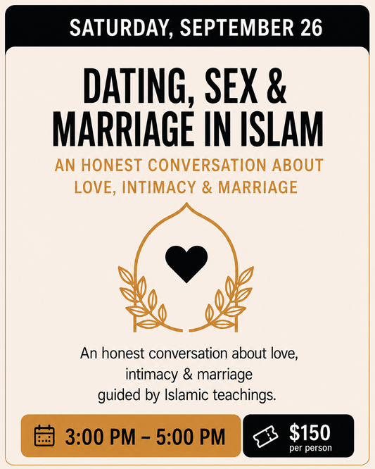 WORKSHOP: Dating, Sex & Marriage in Islam